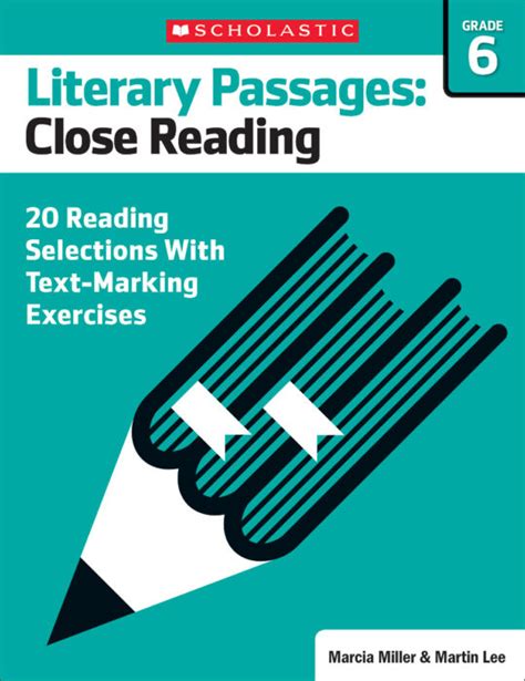 Students read, discuss, reflect, and respond, using evidence from text, to a wide variety of literary genres and informational text. . Scholastic literary passages close reading grade 6 pdf